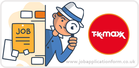 TK Maxx Application Online & PDF Form 2025